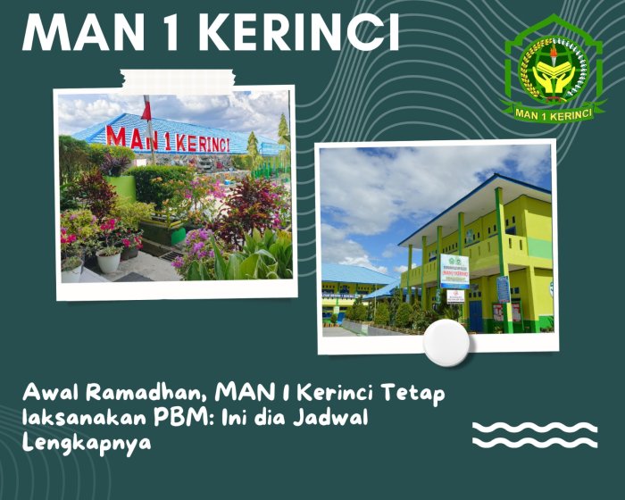Awal Ramadhan, MAN 1 Kerinci Tetap laksanakan PBM: Ini dia Jadwal Lengkapnya