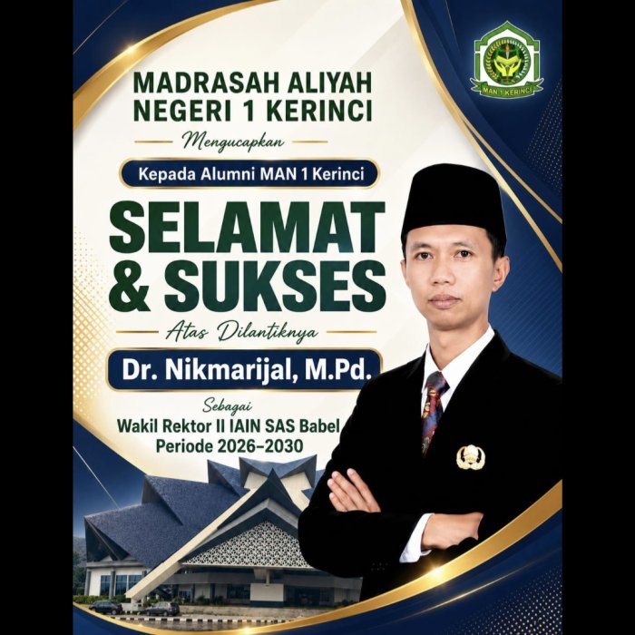 Alumni MAN 1 Kerinci Ukir Prestasi, Dr. Nikmarijal, M.Pd Resmi Jadi Wakil Rektor II IAIN SAS Bangka Belitung