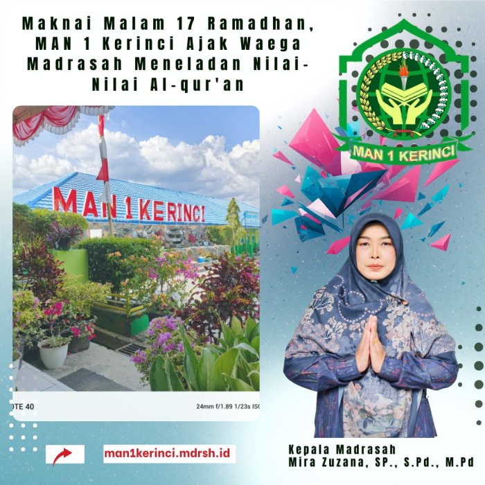 Maknai Malam 17 Ramadhan, MAN 1 Kerinci Ajak Waega Madrasah Meneladan Nilai-Nilai Al-quran