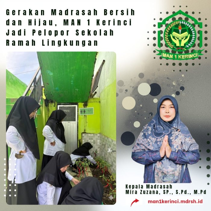 Gerakan Madrasah Bersih dan Hijau, MAN 1 Kerinci Jadi Pelopor Sekolah Ramah Lingkungan