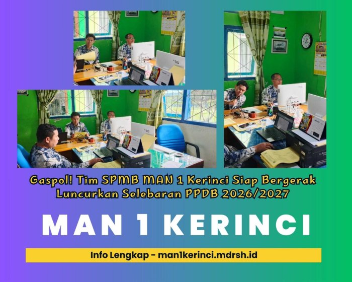 Gaspol! Tim SPMB MAN 1 Kerinci Siap Bergerak Luncurkan Selebaran SPMB 2026/2027