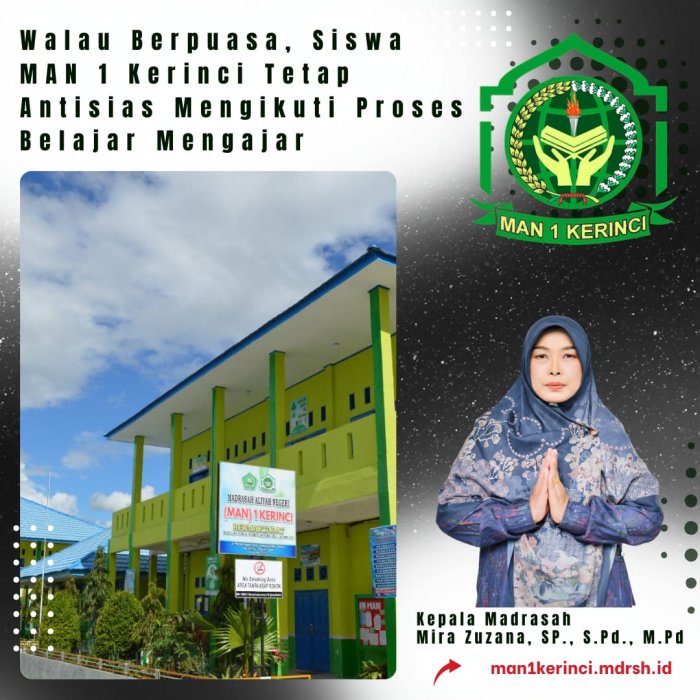 Walau Berpuasa, Siswa MAN 1 Kerinci Tetap Antisias Mengikuti Proses Belajar Mengajar