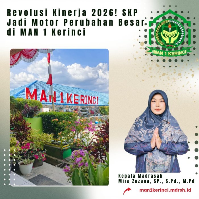 REVOLUSI KINERJA 2026! SKP Jadi Motor Perubahan Besar di MAN 1 Kerinci
