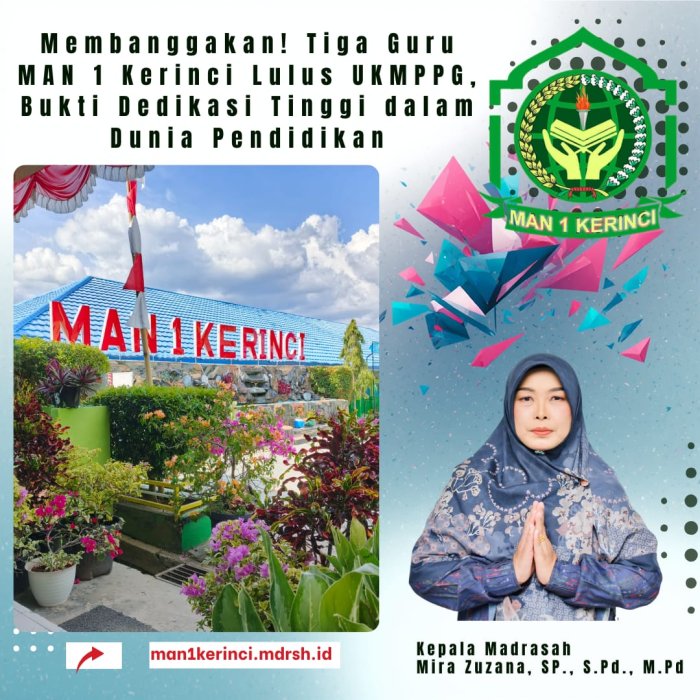 Membanggakan! Tiga Guru MAN 1 Kerinci Lulus UKMPPG, Bukti Dedikasi Tinggi dalam Dunia Pendidikan
